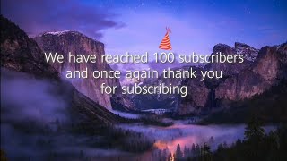 Thank you for 100 Subscribers