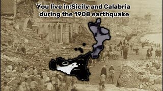 Mr incredible becoming uncanny:You live in Sicily and Calabria during the 1908 earthquake