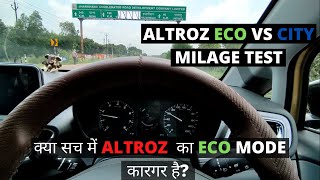 ALTROZ CITY VS ECO MODE MILAGE TEST | क्या सच में ALTROZ  का ECO MODE कारगर है?