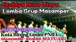 "GRUP MASAMPER" #remix Lomba HUT PKB GMIM ke-61 #kotabitung