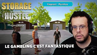 LE GAMBLING C'EST FANTASTIQUE. Storage Hustle.