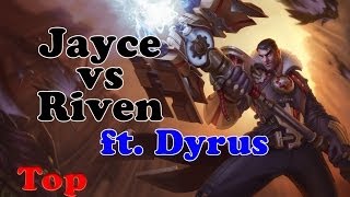 Dyrus - Jayce vs Riven (Dj Hellbane) - Top - Diamond I