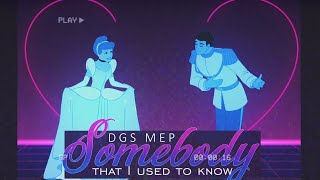 DGS • Somebody that I Used to Know