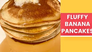 How To Make Fluffy Banana pancakes