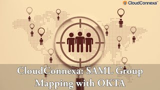 CloudConnexa: SAML Group Mapping with OKTA