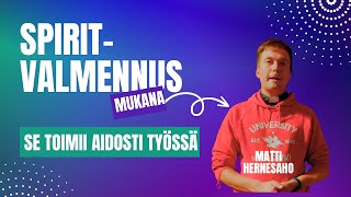 Matti Hernesasho: Spirit koulutus tuo todella tuloksia