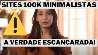 Sites 100k - Sites Minimalistas - A Verdade Sobre o Golpe