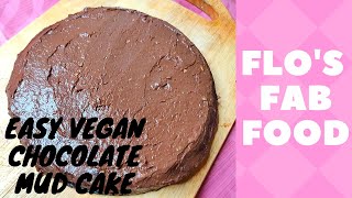 Simply Healthy Vegan Chocolate Mud Cake // Flo's Fab Food