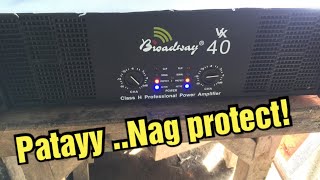 Muntik nang sumabog ang Broadway Vx40 ! | Master Dryx Vlogs | Broadway Audio Equipments