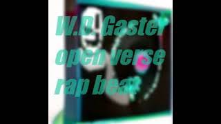 W.D. Gaster open verse rap beat