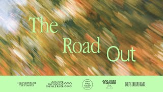 The Road Out - Week 1 - God's Deliverance: the purpose of the plagues - Pastor Edward Ty