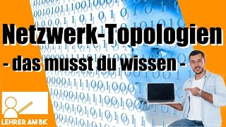 Netzwerk-Topologien! In unter 5 Minuten erklärt!