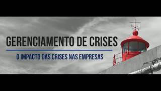 Gerenciamento de Crises — O impacto das crises nas empresas