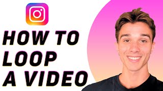 How To Loop A Video On Instagram Story