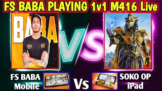 FS BABA Vs SOKO LEGEND | 1v1 M416 | Mobile vs Ipad | 60fps vs 90fps | Part1