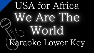 【Karaoke Instrumental】We Are The World / USA for Africa【Lower Key】