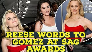 Reese showers praise on Selena Gomez at the SAG Awards ‘Love on’