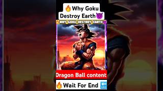 🔥Why GOKU Destroy Earth 🌎  #comics #goku #db #anime #dragonball #manga #dbs #dbz #viral #vegeta