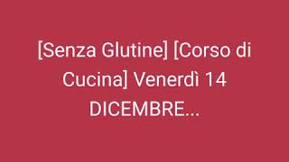 Corso di Cucina Senza Glutine