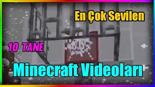 En Çok Sevilen 10 Minecraft Videom ❤