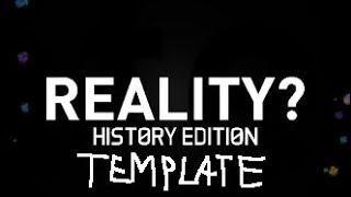 "Reality? History Edition" Template/Background V1.5