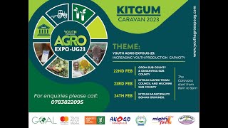 GOAL YOUTH AGRO EXPO UG-23 CARAVAN IN KITGUM - BOMA GROUNDS