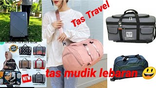 Rekomendasi 7 Tas Travel Jumbo Bagus Untuk Mudik Lebaran