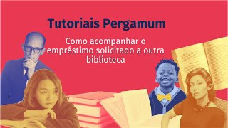 Tutoriais Pergamum: como acompanhar o empréstimo solicitado a outra biblioteca