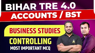 Controlling | Business Studies | Bihar TRE 4.0 Vacancy 2024 | Bihar TRE 4.0 Accounts / BST