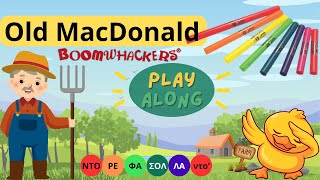 OLD MACDONALD BOOMWHACKERS