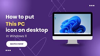 How to put "This PC" or "My Computer" shortcut icon on desktop in Windows 11