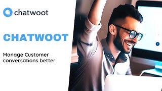 The Future of Customer Support is Here: Chatwoot, ML, & You