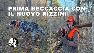 Prima beccaccia con  il nuovo Rizzini BR110 BECCACCIA LIGHT cal 20 e ALG Munizioni