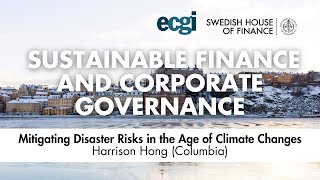 Mitigating Disaster Risks in the Age of Climate Changes. Keynote by Harrison Hong (Columbia)