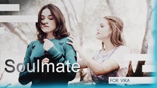 ►what's a soulmate [for Vika]