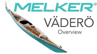 Melker VÄDERÖ kayak Overview