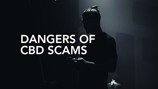 Why You Should Be Careful of CBD Scams!