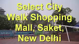 Select City Walk, Saket, New Delhi