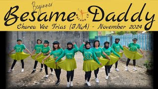 Besame Daddy - Beginner - Choreo:Vee Trias (INA) - November 2024