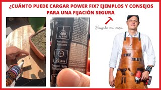 ¿Cuánto Puede Cargar Power Fix? Ejemplos y Consejos para una Fijación Segura 🔨