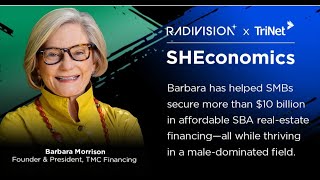 TMC's Founder and President Barbara Morrison featured on SHEconomics, by TriNet and Radivison