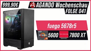 AGANDO Wochenschau #041 | Gaming PC der Woche | AGANDO fuego 5678r5