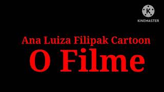 Ana Luiza Filipak Cartoon O Filme 4 | Card Title (2025)