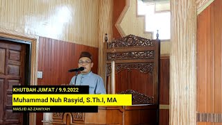 Khutbah Jum'at | Muhammad Nuh Rasyid, S.Th.I, MA