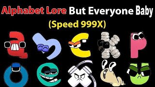 Alphabet Lore Transformation but Babies Christmas Speed 999x part