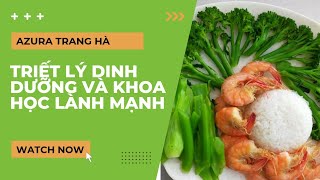 TRIẾT LÝ DINH DƯỠNG KHOA HỌC VÀ LÀNH MẠNH