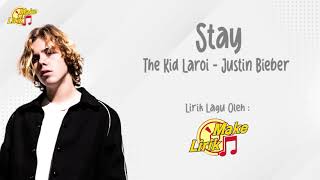 Stay - The Kid Laroi | Justin Bieber (Lirik Lagu Terjemahan)