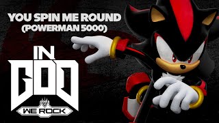 You Spin Me Round (Powerman 5000) + Waking Up [Slowed Remix] | InGodWeRock | Shadow The Hedgehog