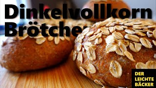 Dinkel Vollkornbrötchen aber in saftig | Dinkelsemmeln selbst gemacht