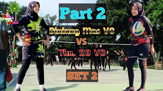 Part 2 / Bintang Mas VC VS Tahun 20 VC